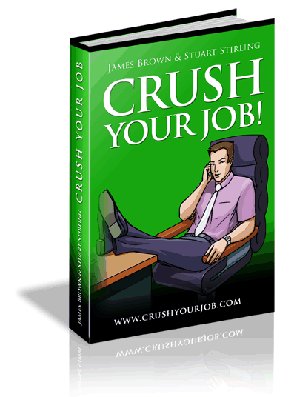 Crush Your Job