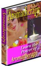 Learn The Power Of Aromatherapy