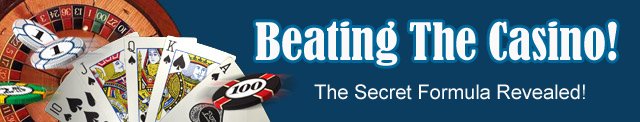 Learn How You Can Win Every Bet, Every Time You Play At Any Internet CasinoAnd Earn Over $1,000.00 Per Day Or More - Legally!